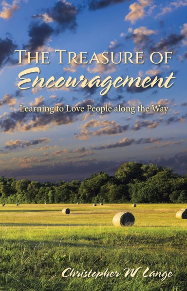 the Treasure of Encouragement: Learning to Love People along Way