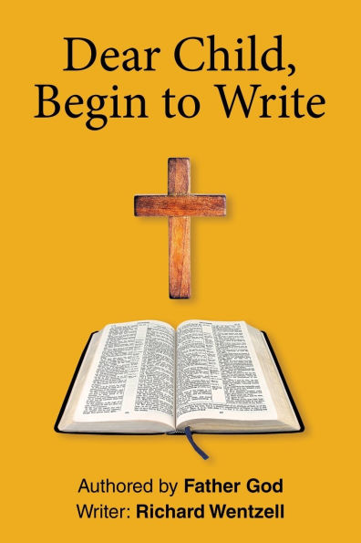 Dear Child, Begin to Write