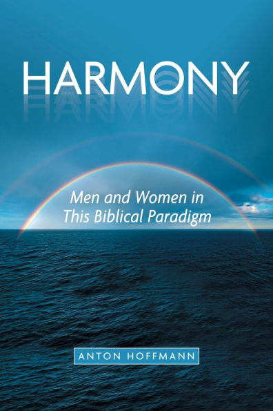 Harmony: Men and Women This Biblical Paradigm