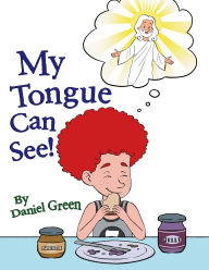 Title: MY TONGUE CAN SEE!: VENTURE TOGETHER WITH DARING DANNY AND DASH IN 