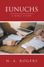 Eunuchs: A Bible Study