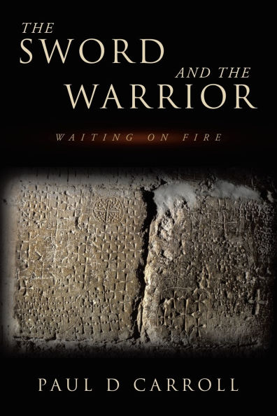 the Sword and Warrior: Waiting on Fire