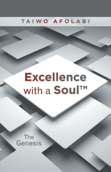 Excellence with a Soul: The Genesis