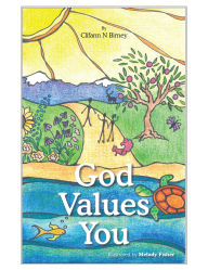 Title: God Values You, Author: Clifann N Birney