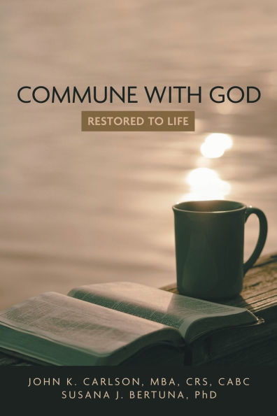 Commune with God: Restored to Life