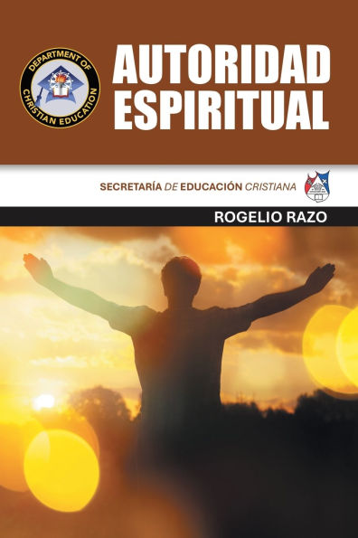 AUTORIDAD ESPIRITUAL: Secretar a de Educaci n Cristiana