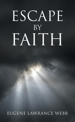 Escape by Faith