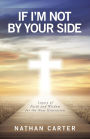 If I'm Not By Your Side: Legacy of Faith and Wisdom for the Next Generation