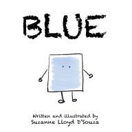Title: Blue, Author: Suzanne Lloyd D'Souza