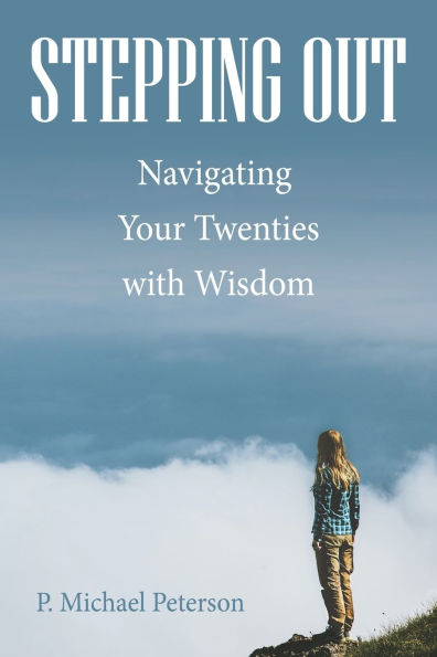 Stepping Out: Navigating Your Twenties with Wisdom