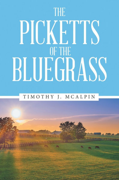 the Picketts of Bluegrass