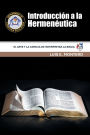 IntroducciÃ¯Â¿Â½n a la HermenÃ¯Â¿Â½utica: El Arte y la Ciencia de Interpretar la Biblia