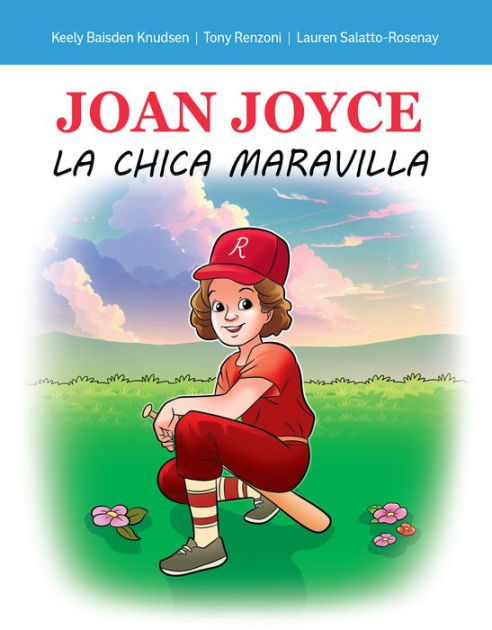 Joan Joyce: La Chica Maravilla by Keely Knudsen, Anthony Renzoni ...