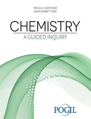 A Customized Version of Chemistry 1 AND 2: A Guided Inquiry