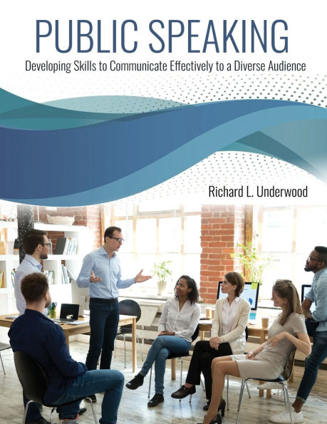 Public Speaking: Developing Skills to Communicate Effectively to a Diverse Audience