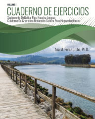 Title: Cuaderno De Ejercicios: Suplemento Didactico Para Nuestra Lengua: Cuaderno De Gramatica Redaccion Cultura Para Hispanohableantes, Author: Ana Afzali