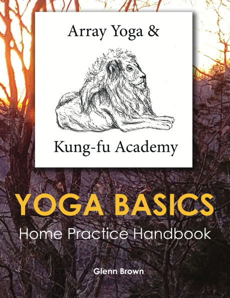 Yoga Basics: Home Practice Handbook