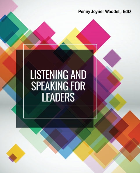 Listening and Speaking Skills for Leaders