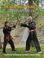 The Weapons of Kung-Fu: Their History and Use