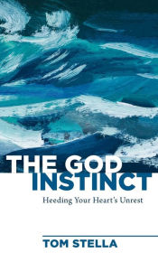 Title: The God Instinct, Author: Tom Stella