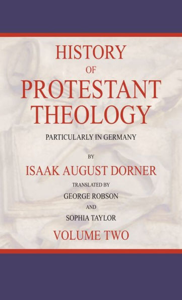 History of Protestant Theology, Volume 2