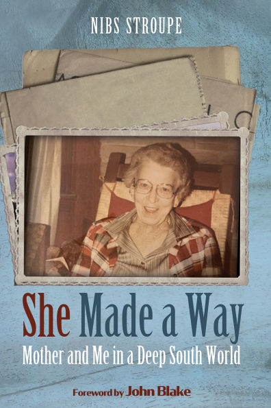 She Made a Way: Mother and Me Deep South World