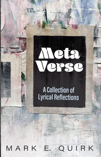 Meta Verse: A Collection of Lyrical Reflections