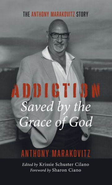 Addiction: Saved by the Grace of God