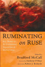 Ruminating on Ruse: Key Themes in the Evolutionary Naturalism of Michael Ruse