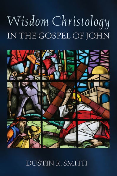 Wisdom Christology the Gospel of John