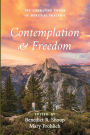 Contemplation and Freedom: The Liberating Power of Spiritual Practice