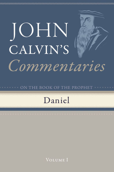 Commentaries on the Book of Prophet Daniel, Volume 1
