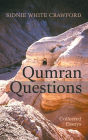 Qumran Questions: Collected Essays
