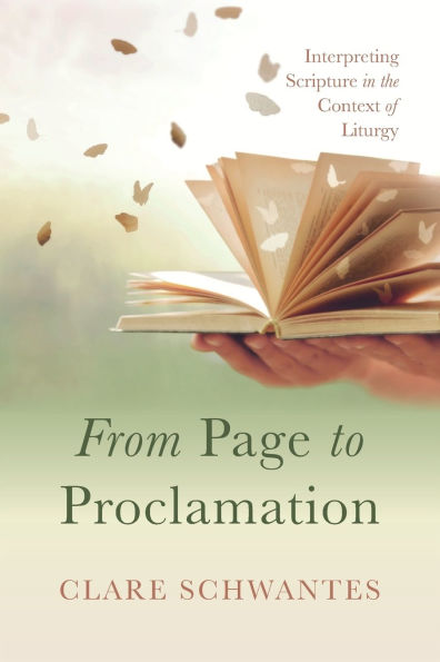 From Page to Proclamation: Interpreting Scripture the Context of Liturgy