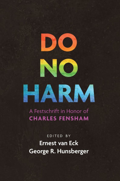 Do No Harm: A Festschrift Honor of Charles Fensham