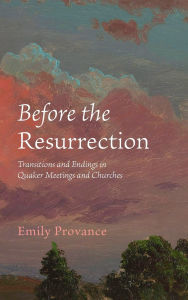 Title: Before the Resurrection, Author: Emily Provance