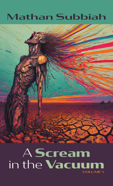 A Scream the Vacuum, Volume 1