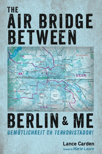 The Air Bridge Between Berlin and Me