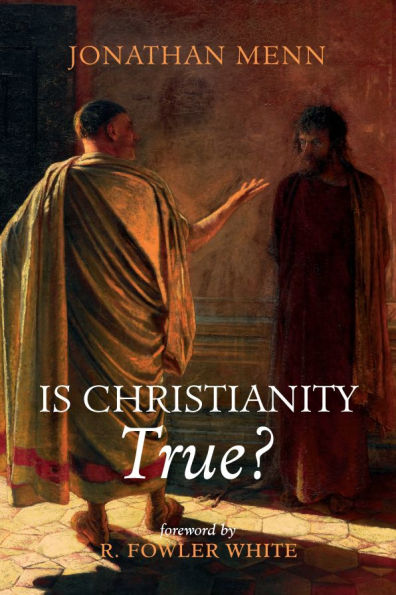 Is Christianity True?
