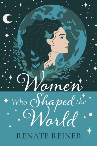 Women Who Shaped the World
