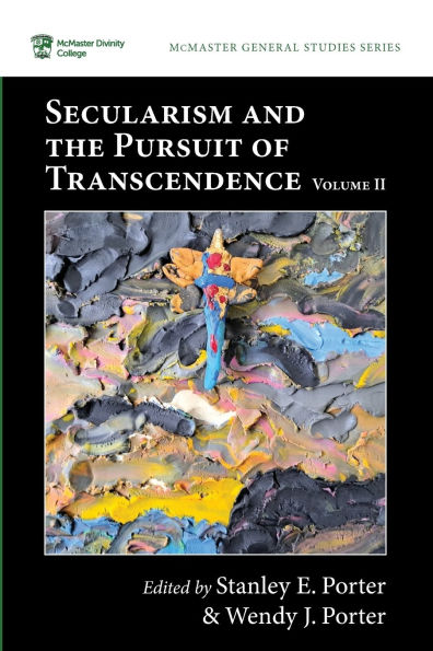 Secularism and the Pursuit of Transcendence, Volume II