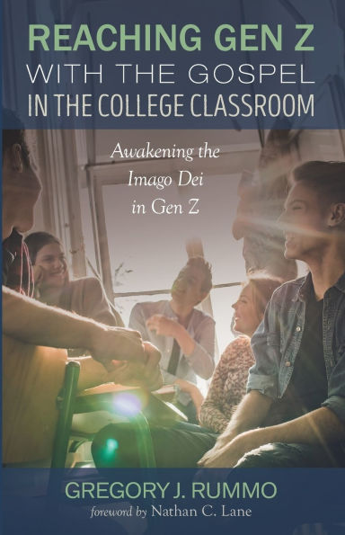 Reaching Gen Z with the Gospel College Classroom