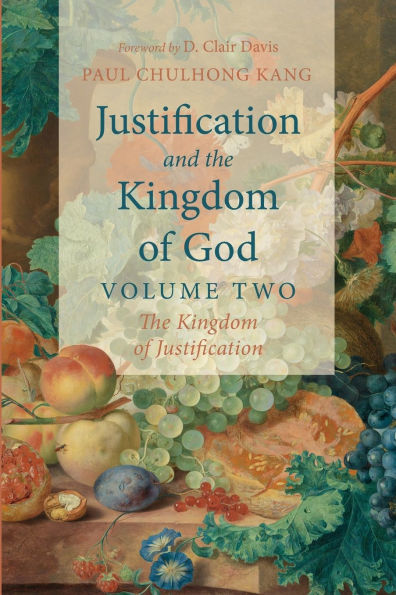 Justification and the Kingdom of God, Volume Two