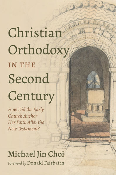 Christian Orthodoxy the Second Century