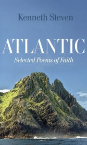 Title: Atlantic: Selected Poems of Faith, Author: Kenneth Steven