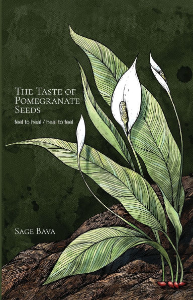 The Taste of Pomegranate Seeds: Feel to Heal / Heal to Feel