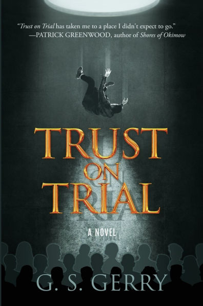 Trust on Trial