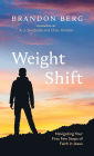 Weight Shift: Navigating Your First Few Steps of Faith in Jesus