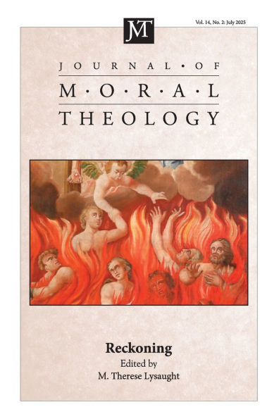 Journal of Moral Theology, Volume 14, Issue 2: Reckoning