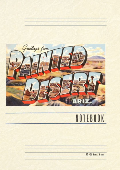 Vintage Lined Notebook Greetings from Painted Desert